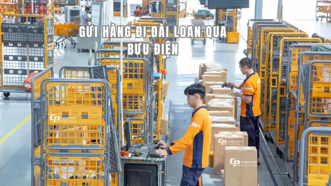 Gửi hàng đi Đài Loan qua Bưu điện